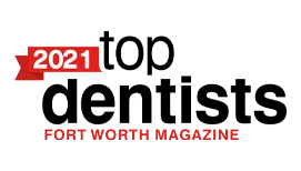 Fort Worth Magazine Top Dentists 2021