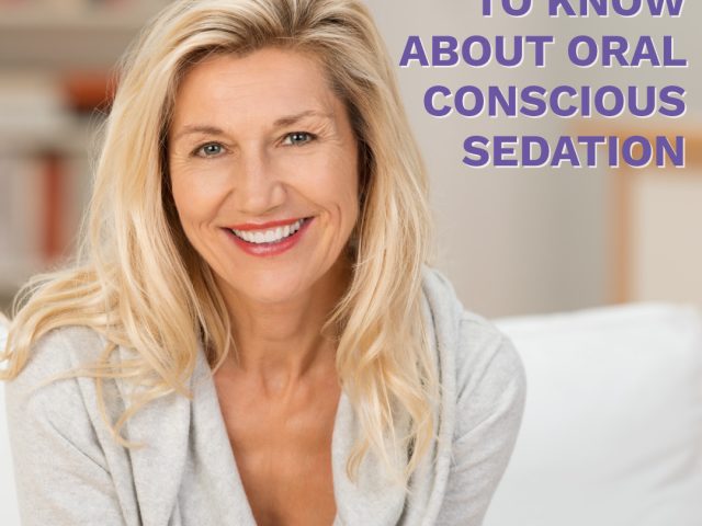 All You Need to Know About Oral Conscious Sedation (featured image)